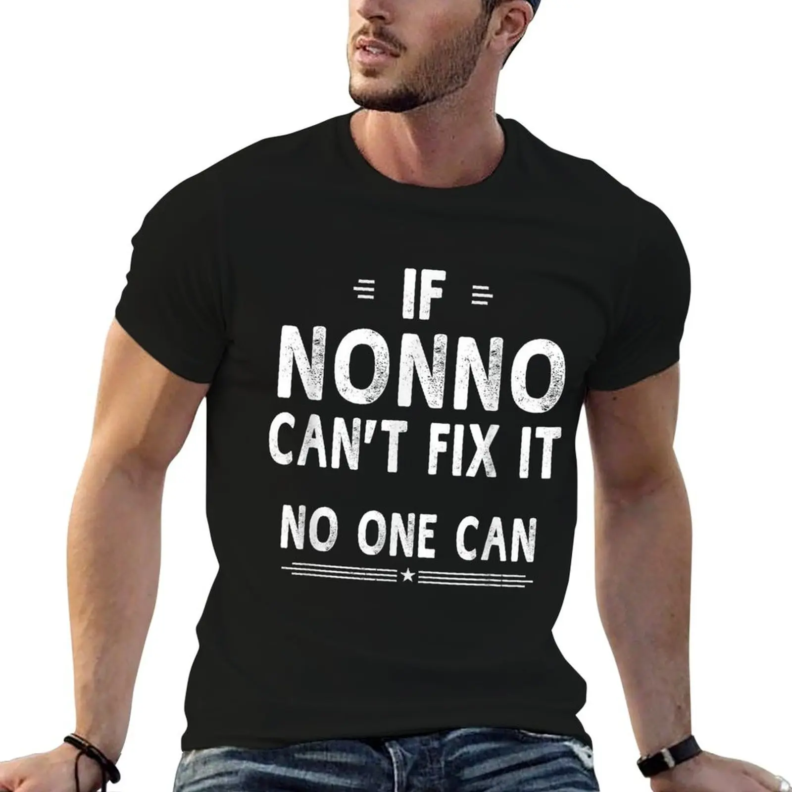 

Fix prints It man Fathers If Day Nonno Grandpa with T-Shirt Can't t Gifts shirts Men t shirts cotton