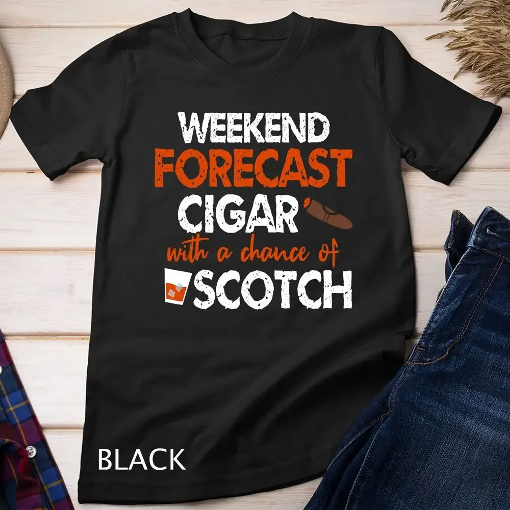 Weekend Forecast Cigar and Scotch Unisex T-shirt High Quality 100%Cotton Short Sleeve