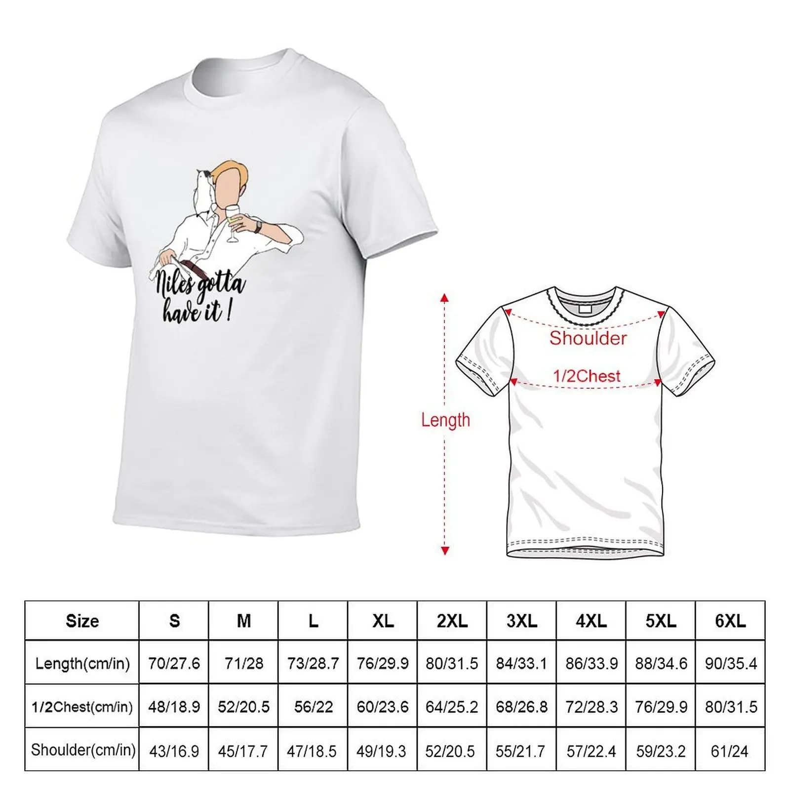 Niles gotta have it! T-Shirt t shirt man plain cotton t shirt man t shirts for man cotton T-shirt