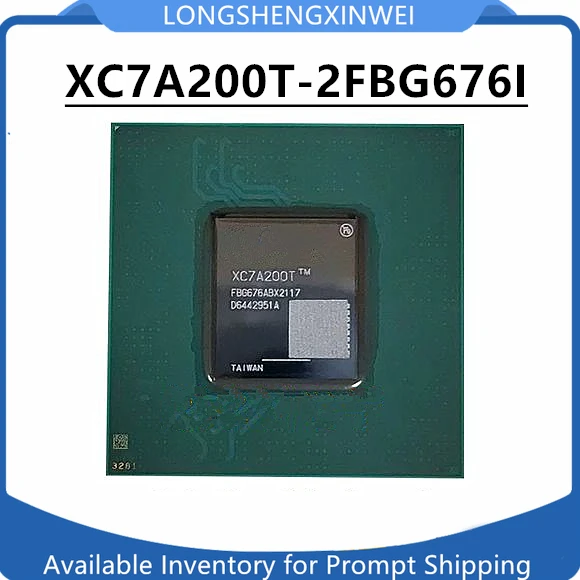 

1PCS New Original XC7A200T-2FBG676I 2FBG676C XC7A200T-1FBG676C 1FBG676I BGA Programmable Logic Chip IC in Stock