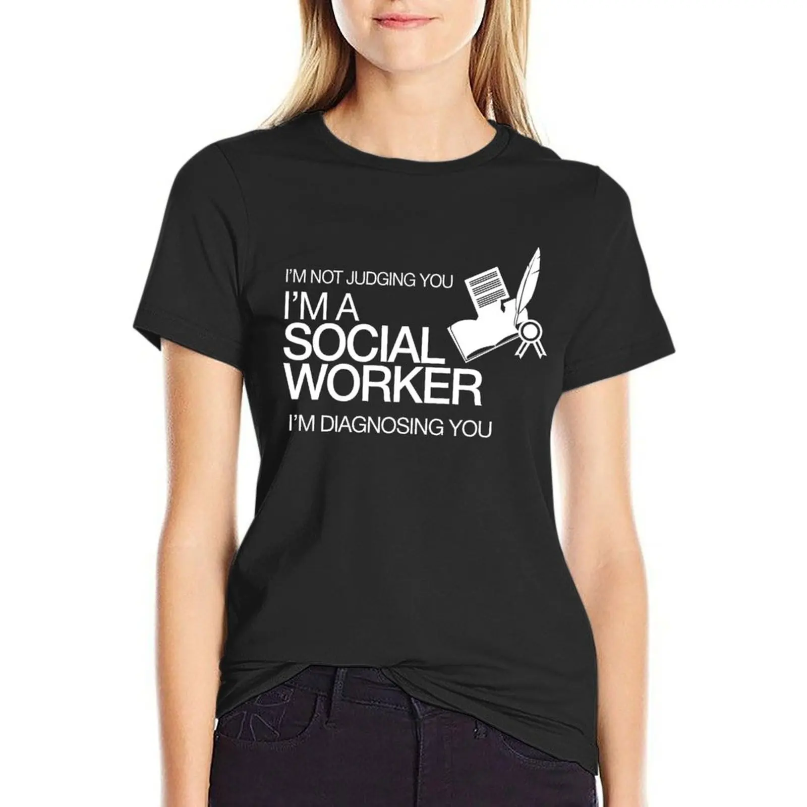 I'M NOT JUDGING YOU I'M A SOCIAL WORKER I'M DIAGNOSING YOU T-Shirt new edition sublime western t-shirt dress for Women