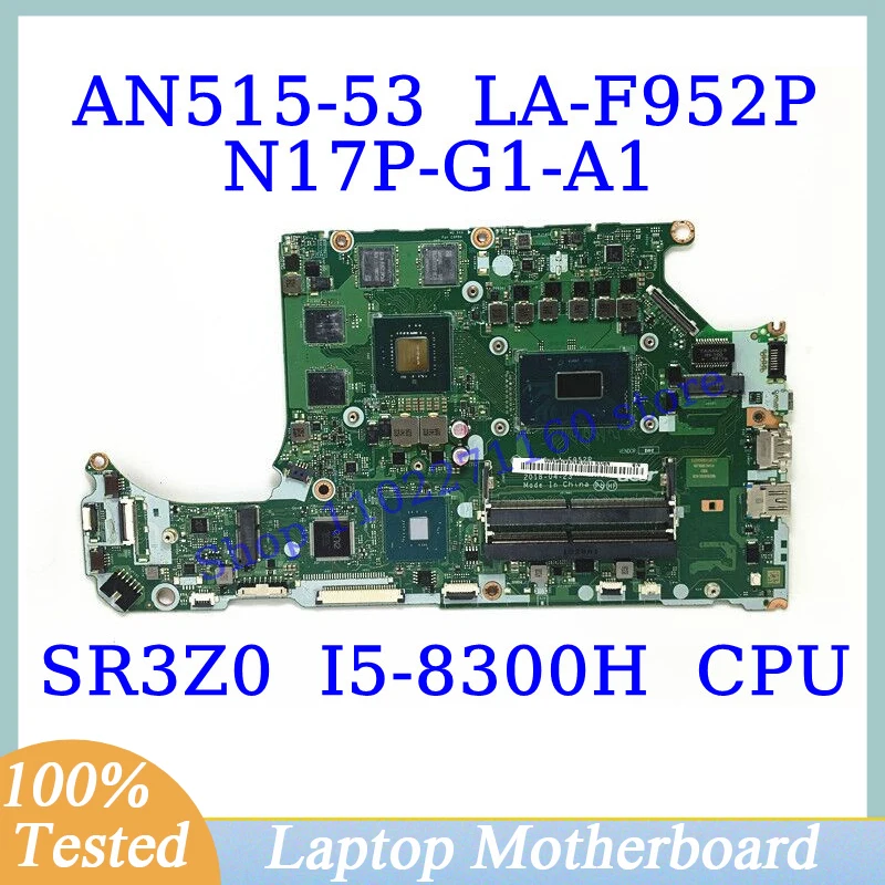 DH5VF LA-F952P do projektora Acer AN515-53 z SR3Z0 I5-8300H CPU płyta główna N17P-G1-A1 GTX1050 4GB laptopa płyty głównej płyta główna w 100% pełna testowanie pomyślne