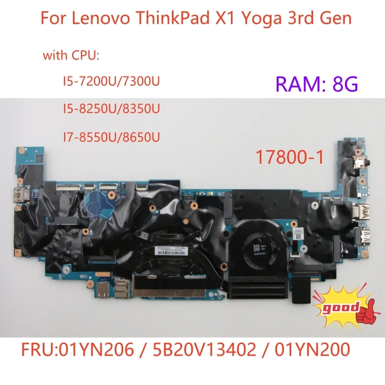 

For Lenovo ThinkPad X1 Yoga 3rd Gen Laptop motherboard 17800-1 Motherboard with CPU i5 i7 7th / 8th+RAM: 8G 100% test works