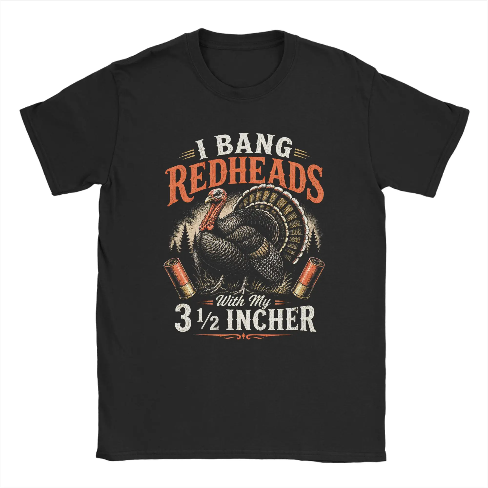 Men's T-Shirt I Bang Redheads Turkey with My 3 1/2 in Funny Hunting Cotton Tees Short Sleeve  T Shirts O Neck Tops Gift Idea