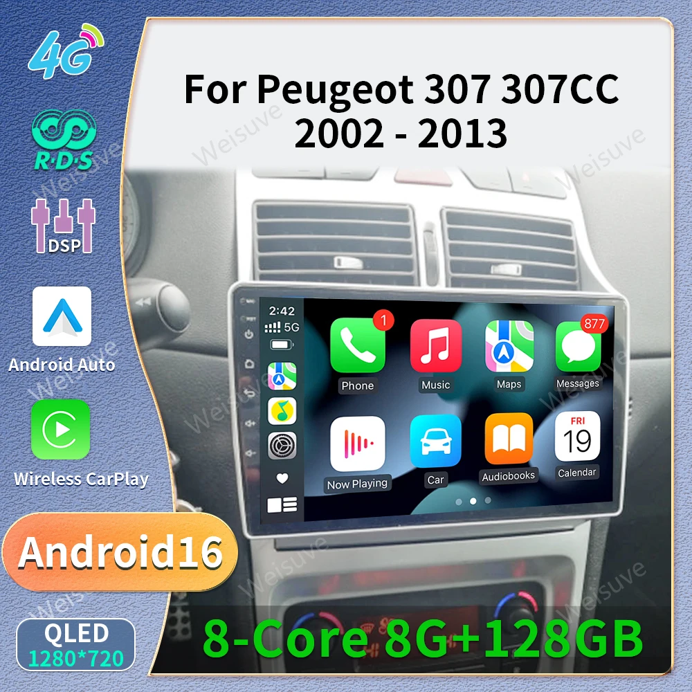 Android 16 Carplay For Peugeot 307 SW 307CC 307SW 2002 2003 2004 2005 2006 2007 - 2013 Multimedia Car Radio Player WIFI+4G DSP