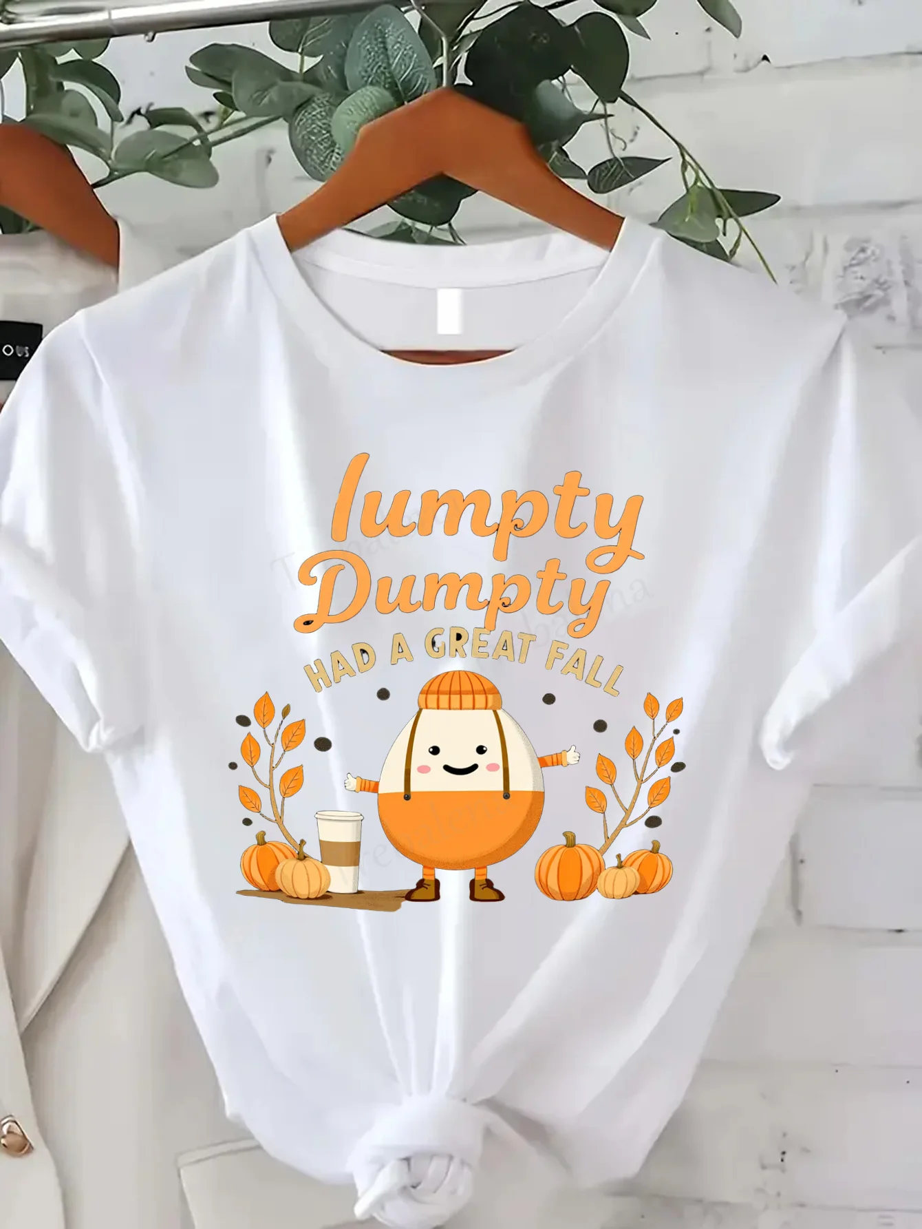 

Comfortable Women's Print T-shirt "Funny 'Humpty Dumpty Had a Great Fall' Thanksgiving T-Shirt for Women"