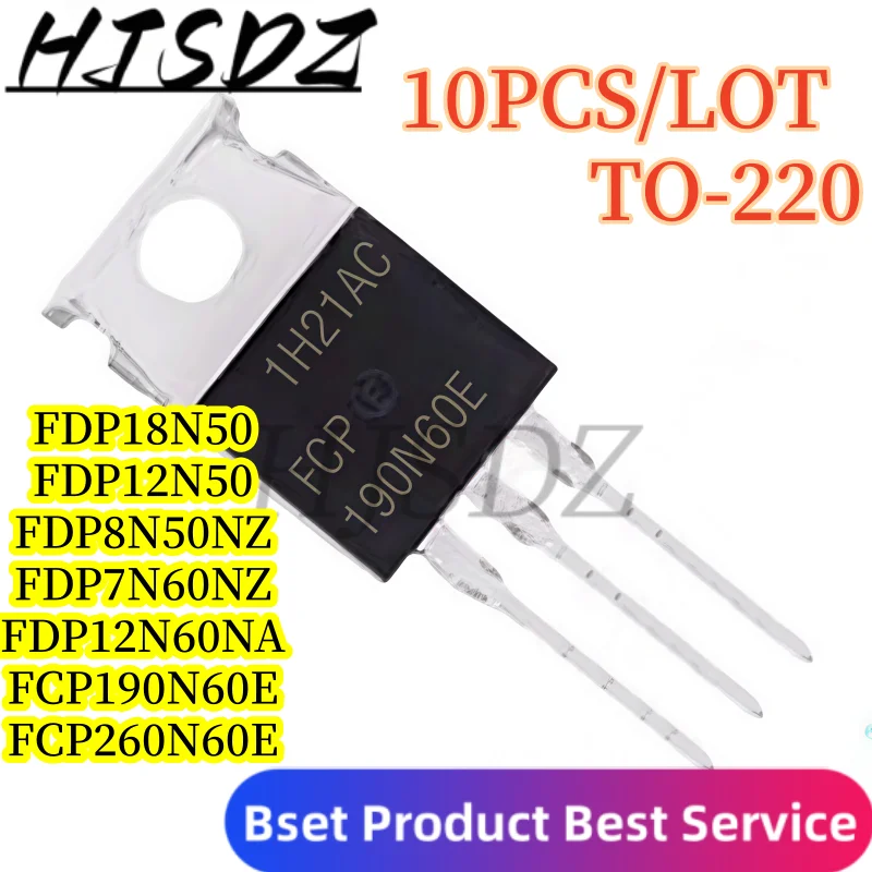 Field effect transisto【10PCS/LOT】 FDP18N50 FCP190N60E FCP260N60E FDP7N60NZ FDP8N50NZ FDP12N50 FDP12N60NZ TO-220 IC Chip In Sto