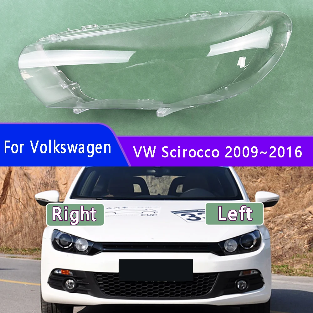 

For Volkswagen VW Scirocco 2009-2016 Headlight Cover Shade Headlamp Shell Transparent Lens Plexiglass Replace Original Lampshade