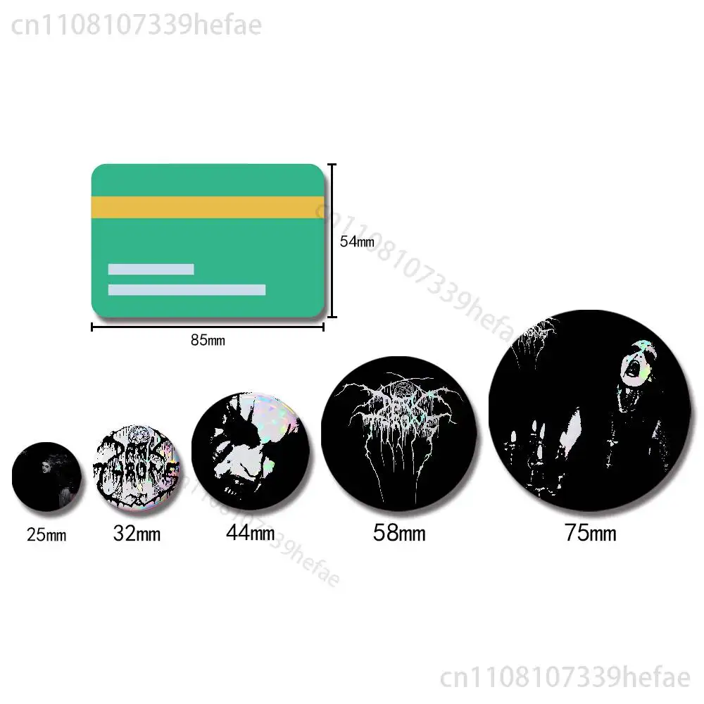 D-Darkthrone B-Band Badges 25 32 44 58 75 mm Round Cosplay Pin Bag Decor Fans Collect Friends Gifts Brooch Souvenir