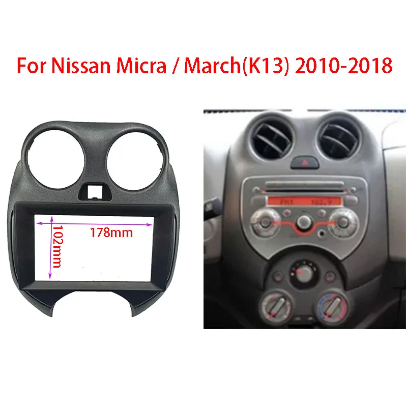

2 Din Car Frame Fascia Adapter For Nissan Micra / March(K13) 2010-2018 Android Radio Dash Fitting Panel Kit