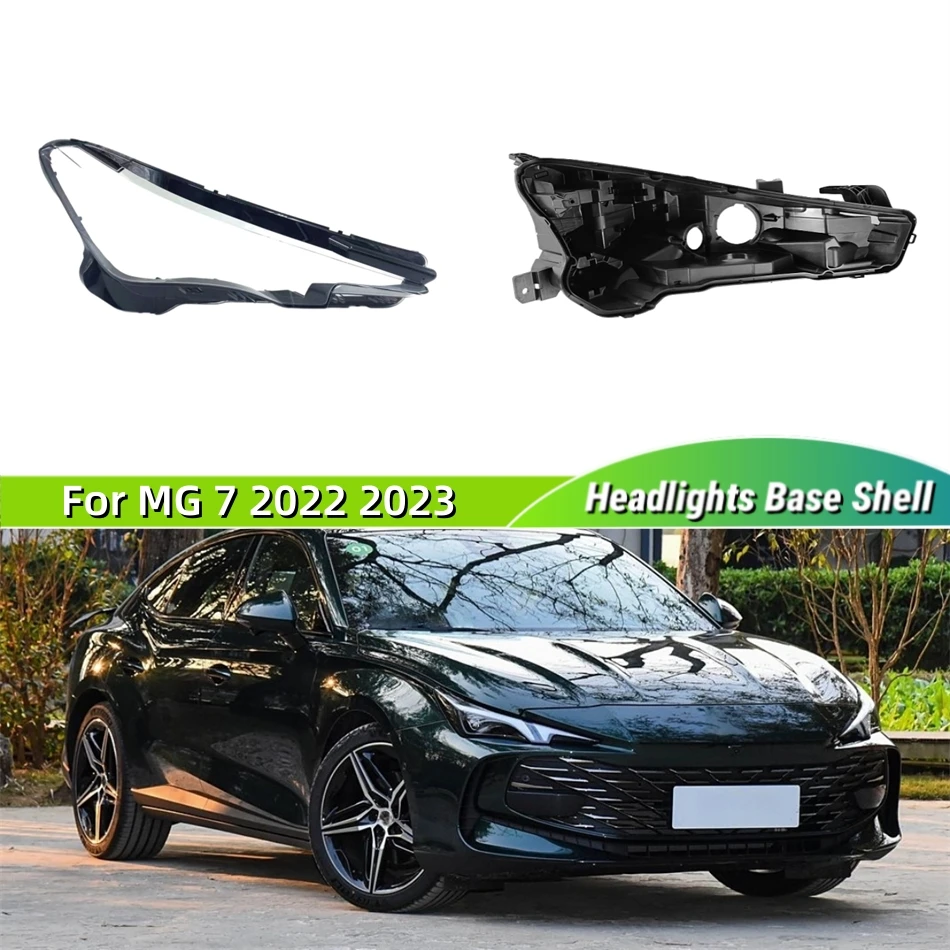 For MG 7 2022 2023 Vehicle Accessories Car Base Head Lamp Shell Rear Housing Lamp Cover Car Front Headlight Lens Cover