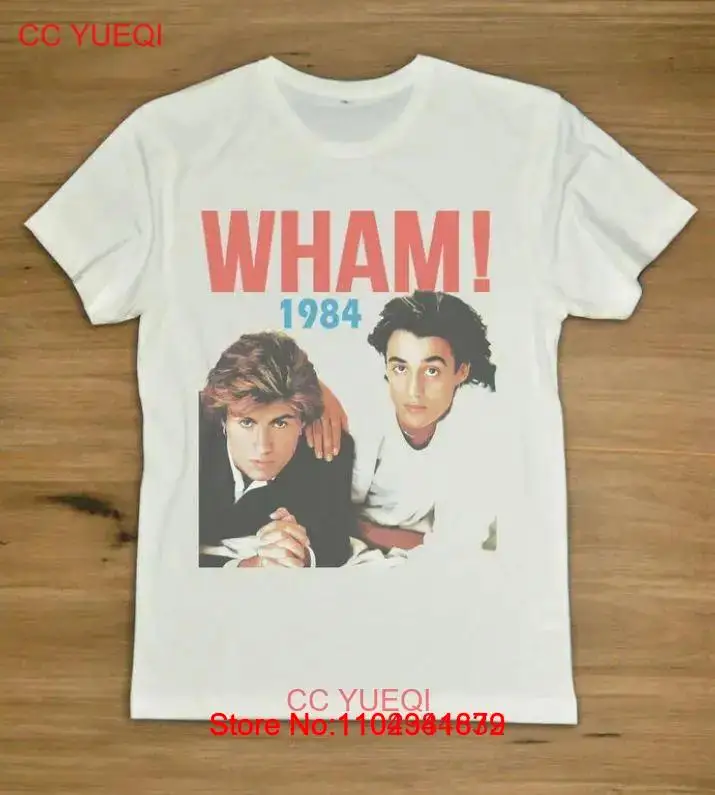 VTG 1984 WHAM George Michael Andrew Ridgeley Shirt White Unisex S-4XL All Sizes