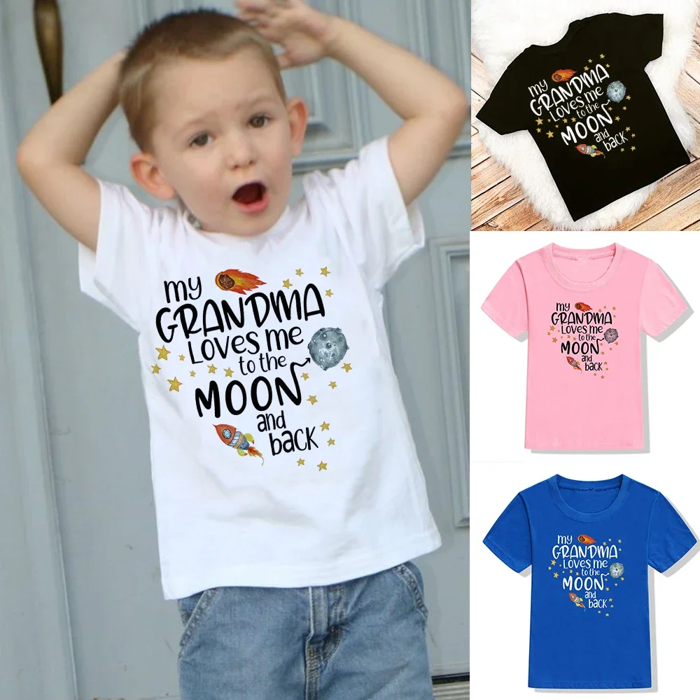 My Grandma Love Me To The Moon and Back Print Funny Kids T Shirt Toddler Unisex Short Sleeve T-shirt Fashion Boy Girl Streetwear