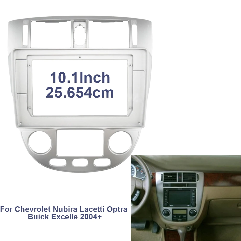 

10-дюймовая автомобильная рамка, адаптер для лицевой панели Android, комплект панели для установки приборной панели для Chevrolet Nubira Lacetti Optra Buick Excelle 2004+