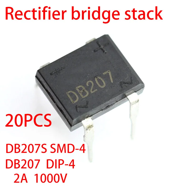 20PCS/LOT DB207 DIP-4 DB207S SMD-4 DBS 2A 1000V Good quality Rectifier Bridge Stack In stock