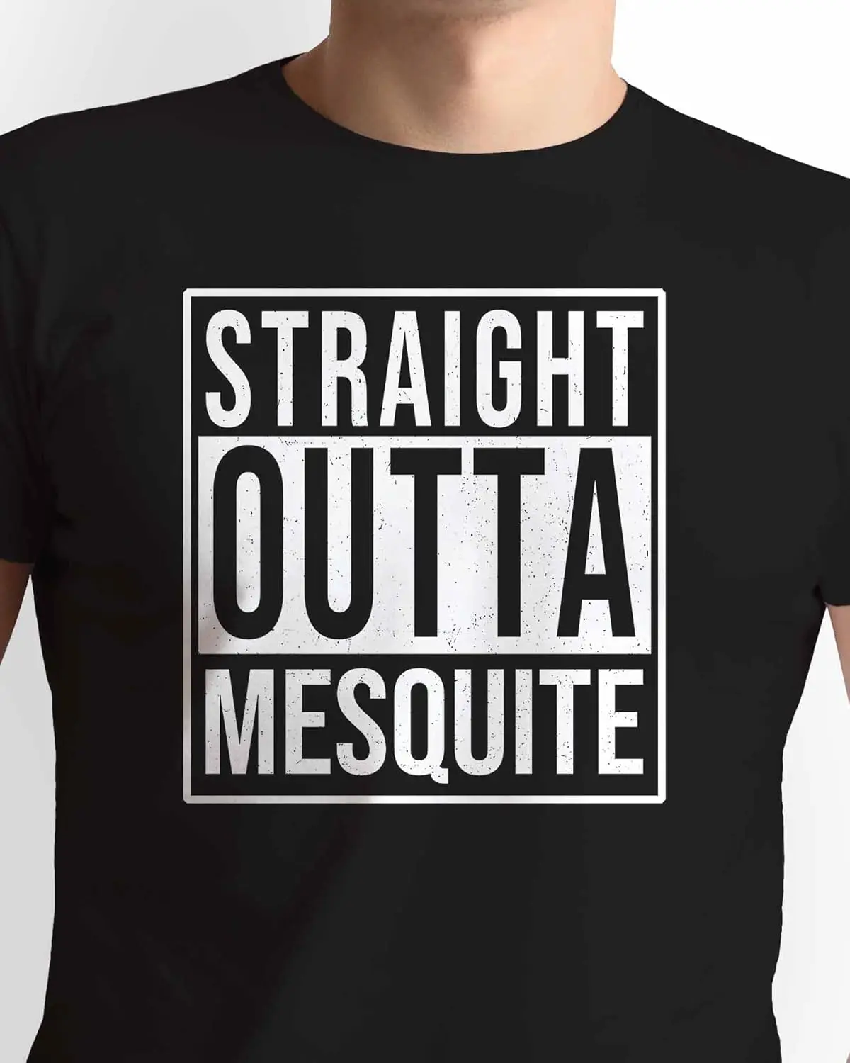 Straight Outta Mesquite USA T-Shirt Souvenir Gift for City Lover. Unisex.