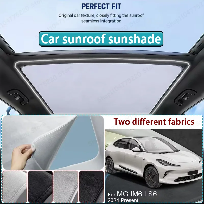 

For MG IM6 LS6 2024-Present Car Sunroof Sunshade Heat Insulation UV Protection Electrostatic Suede Skylight Cover