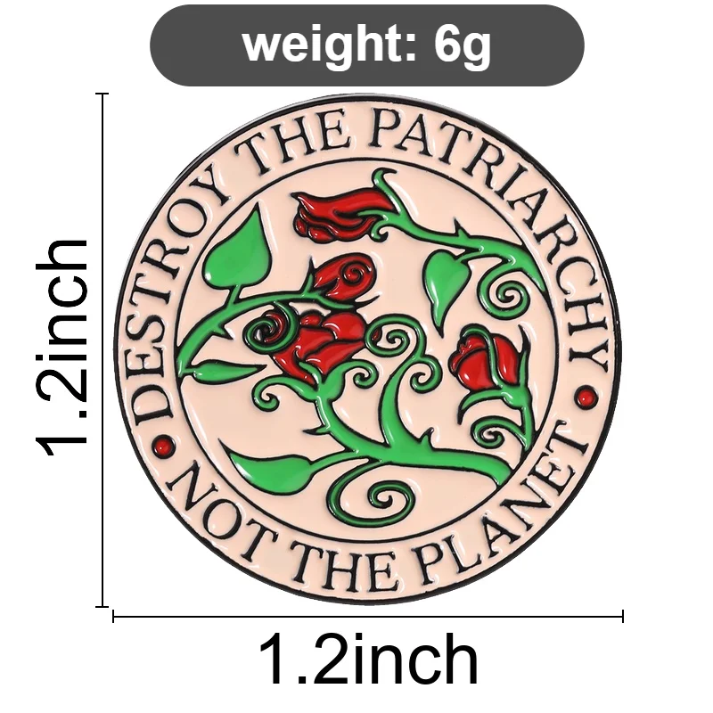 Destroy The Patriarchy Not The Planet Enamel Pin Feminist Rose Design Eco Activism Accessory for Activists Everyday Casual Style