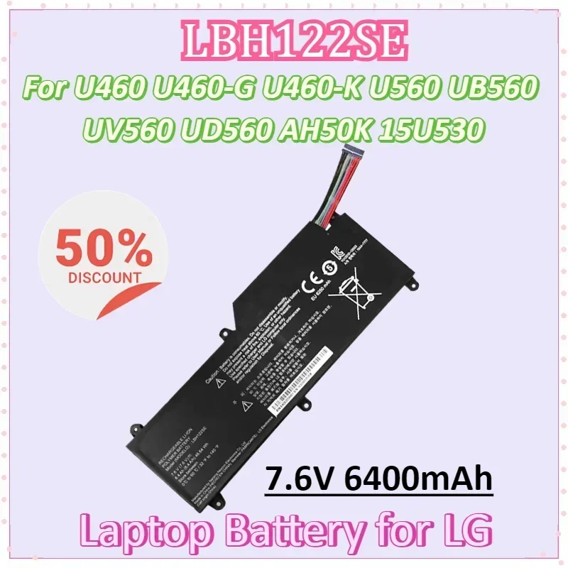 

LBH122SE 7,6 В, 6400 мАч, 48,64 Втч, аккумулятор для ноутбука LG U460 U460-G U460-M.AFB5L U460-K U560 UB560 UV560 UD560 AH50K 15U530