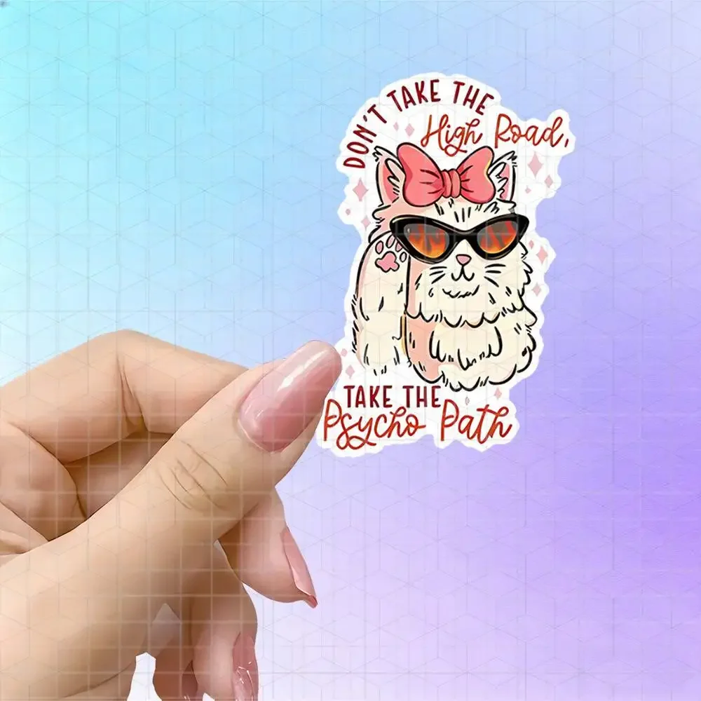 Don't Take The High Road Take The Psycho Path Cool Cat Sunglasses Vinyl Sticker Matte Decal For Notebook Luggage Fun