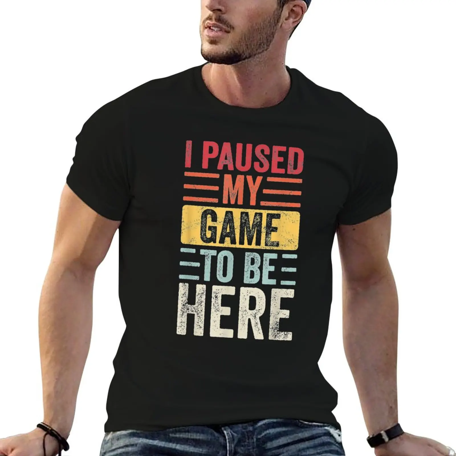 I Paused My Game To Be Here, Funny Retro Vintage Video Gamer T-Shirt Casual Daily Wear Short Sleeve Top