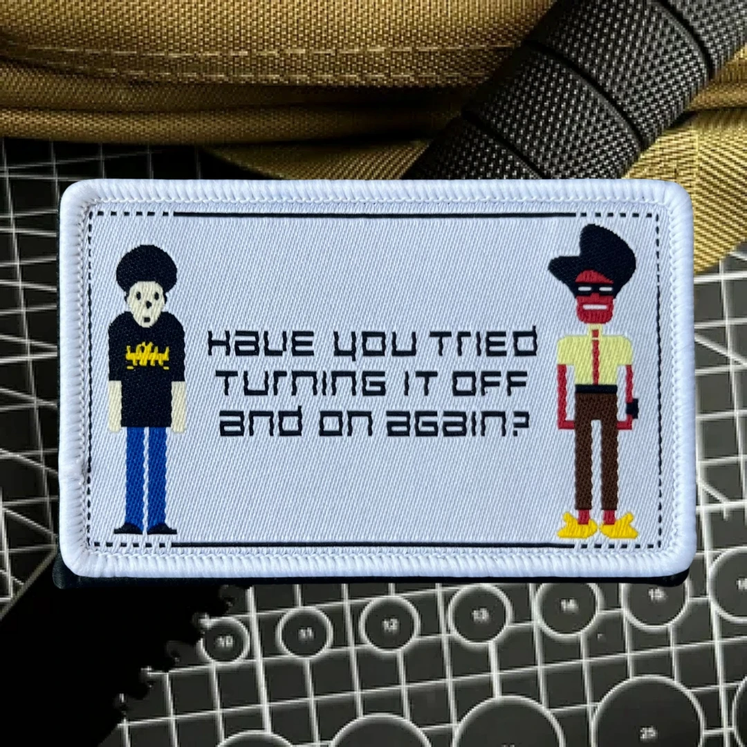 IT Crowd Have You Tried Turning Off and On Again тканая нашивка тактический боевой значок на крючке петля аксессуары для рюкзака наклейка