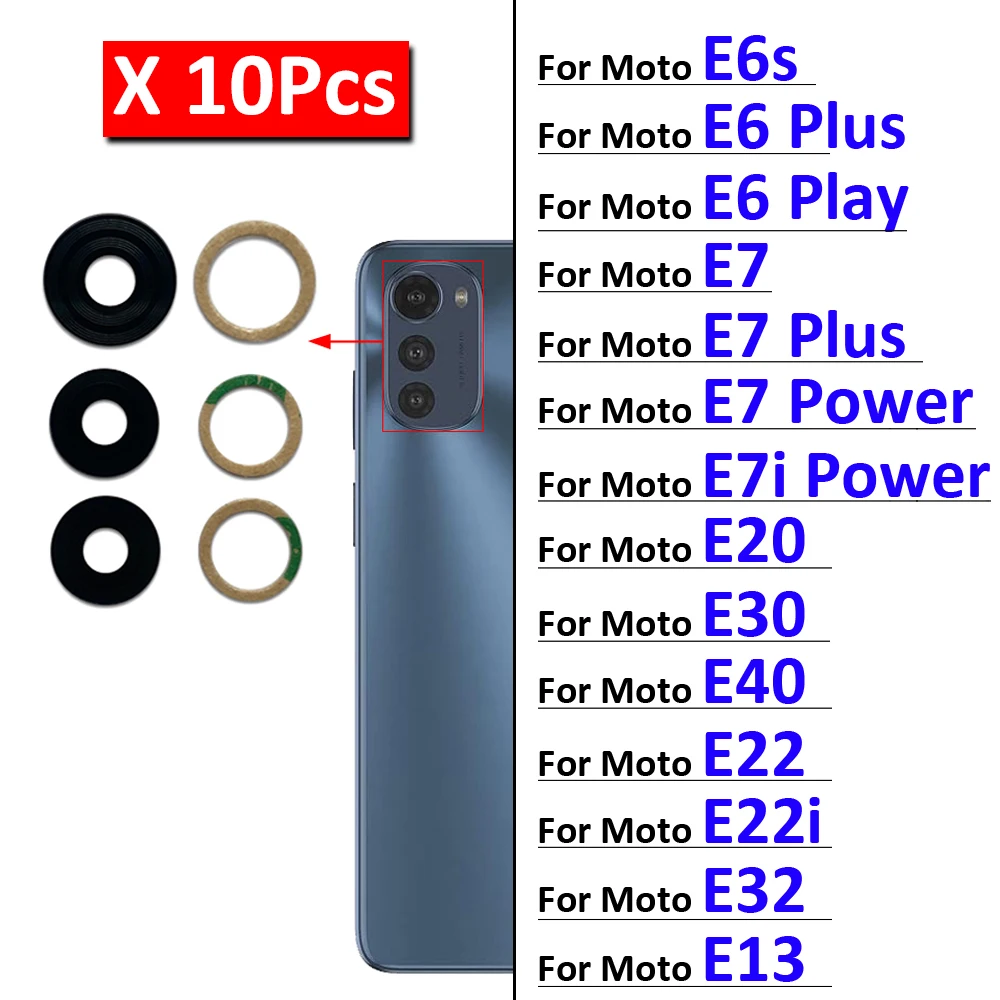 

10 шт./лот, стеклянный объектив задней камеры с клеем для Moto E4 E7 E6 E6s E7 E7i Plus Play Power E20 E30 E40 E22 E32 E22i E13