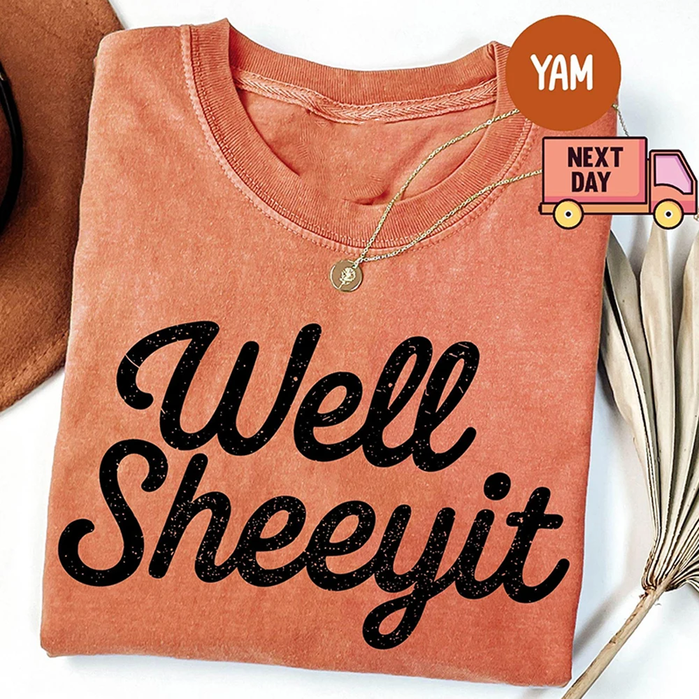 Well Sheeyit Country Western Shirt Vintage Retro Western Funny Meme Tee Cadeau voor haar katoen gewassen oversized T-shirt streetwear