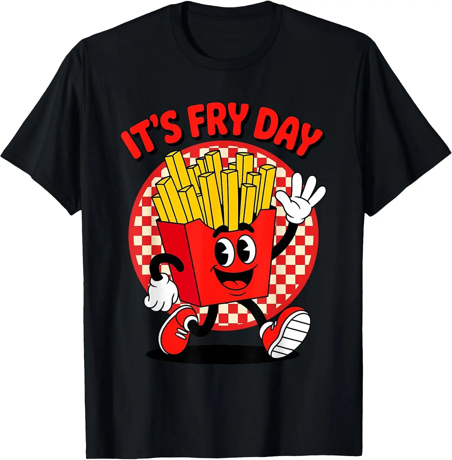It's Fry Day Funny French Fries Friday Food Lover Pun Humor T-Shirt Fun 100% Cotton Short-Sleeve Shirt – A Gift For Halloween Or