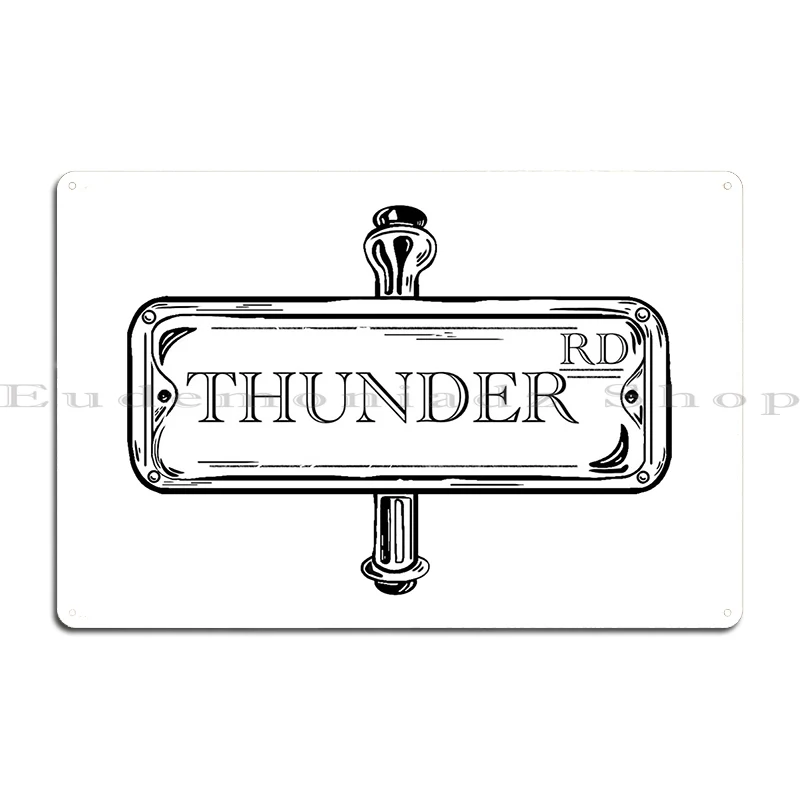 thunder road sign Metal Sign Mural Home Party Club designer Wall Pub Tin Sign Poster