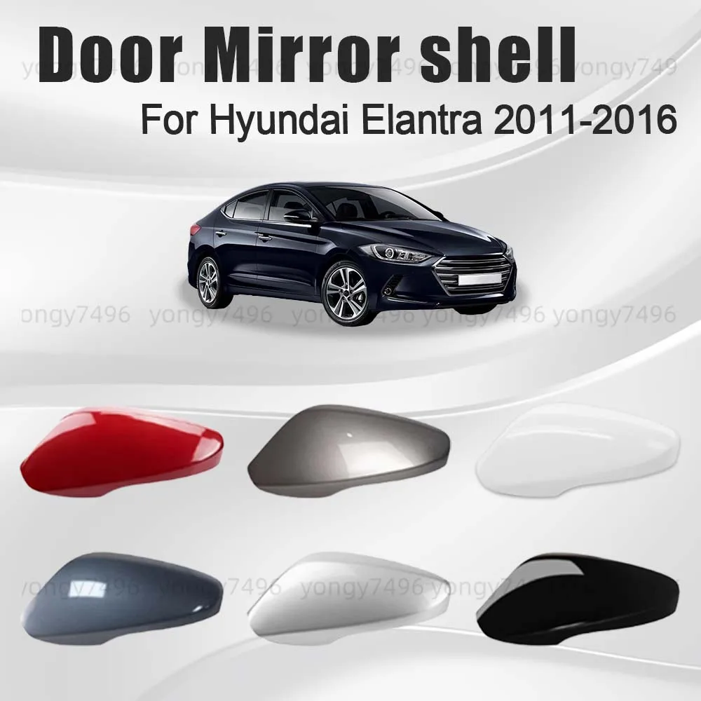 

Protective Cover White Black Red Silver Shining Copper Door Mirror Shell For Hyundai Elantra 2011-2016 With Light Trough Replace