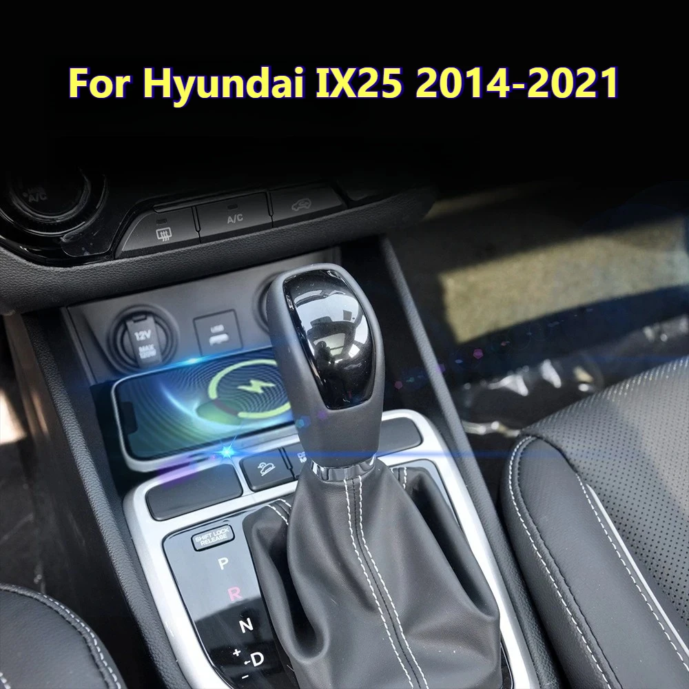 Carregador sem fio para carro, para Hyundai IX25 2014-2021, console central, 15W, carregamento rápido inteligente, suporte para celular, carregador.