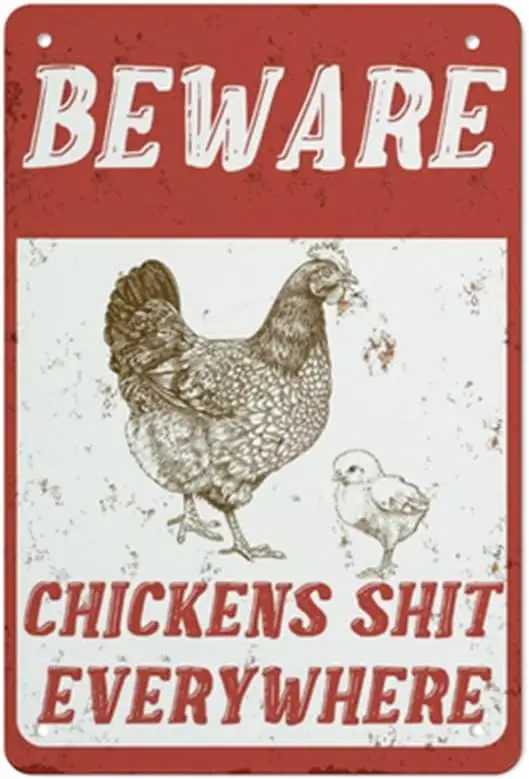 Farm Yard Sign Lawn Sign Metal Sign, Beware Chickens Shit Everywhere Sign for Home Farmhouse or Business Use 12x16 inches Signag