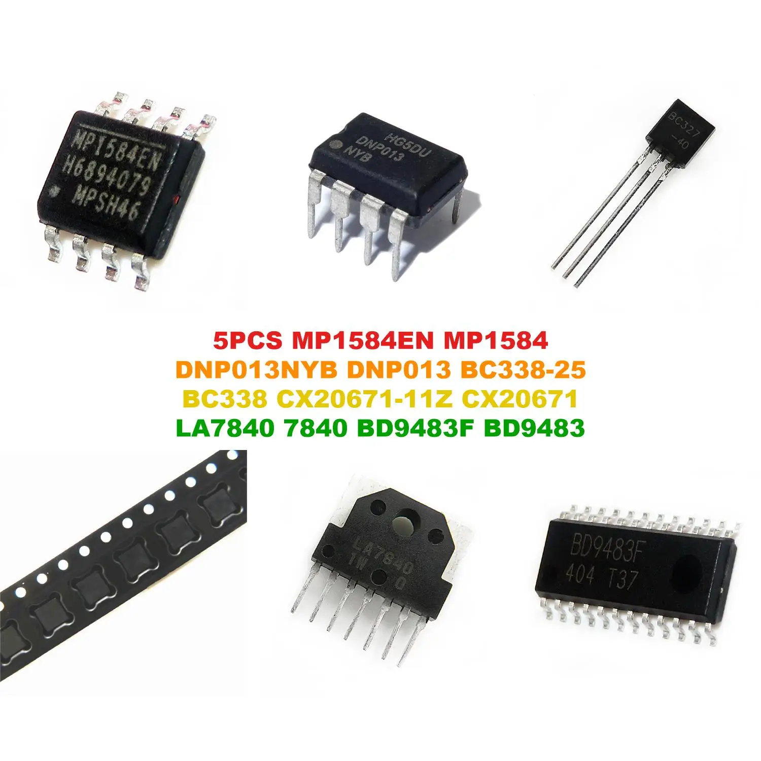 MP1584EN MP1584 DNP013NYB DNP013 BC338-25 BC338 CX20671-11Z CX20671 LA7840 7840 BD9483F BD9483