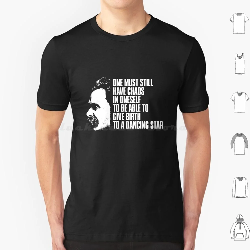 Nietzsche-One Must Still Have Chaos In Oneself-Philosophy Gift T Shirt Big Size 100% Cotton Nietzsche Chaos Liberal Philosopher