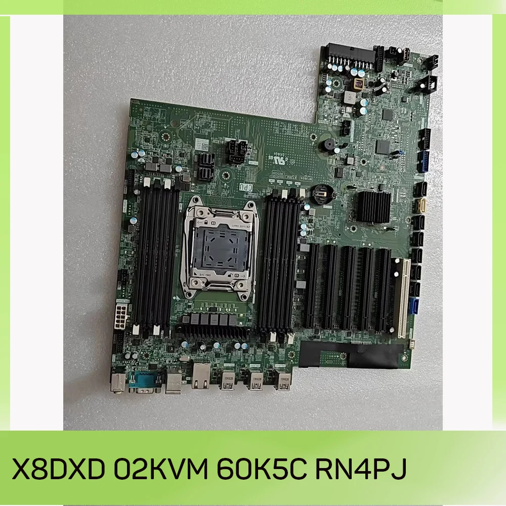 

Для рабочей станции материнской платы DELL X8DXD 02KVM 60K5C RN4PJ