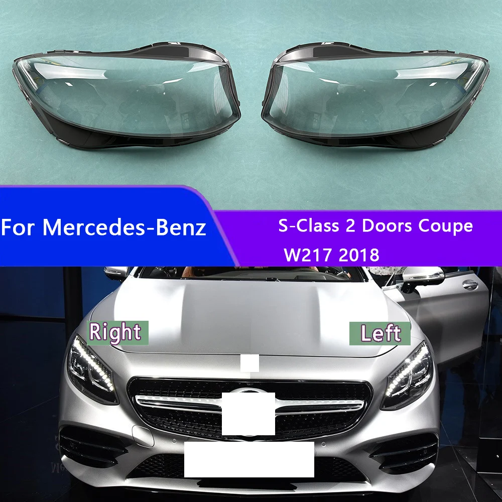 

For Mercedes-Benz S-Class 2 Doors Coupe W217 2018 Headlamp Cover Transparent Lampshade Headlight Shell Mask Lens Plexiglass