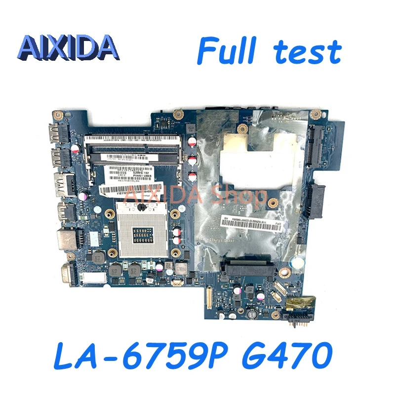 

AIXIDA PIWG1 LA-6759P 11013568 For Lenovo g470 Laptop Motherboard HM65 DDR3 GMA HD 3000 Main board full tested