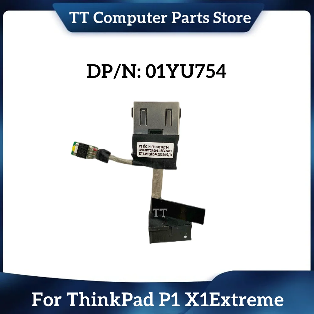 TT Brand Laptop DC-IN DC IN CABLE cavo Jack di alimentazione cc per Lenovo ThinkPad P1 X1 Extreme FRU: 01 yu754 450.0DY05.0001