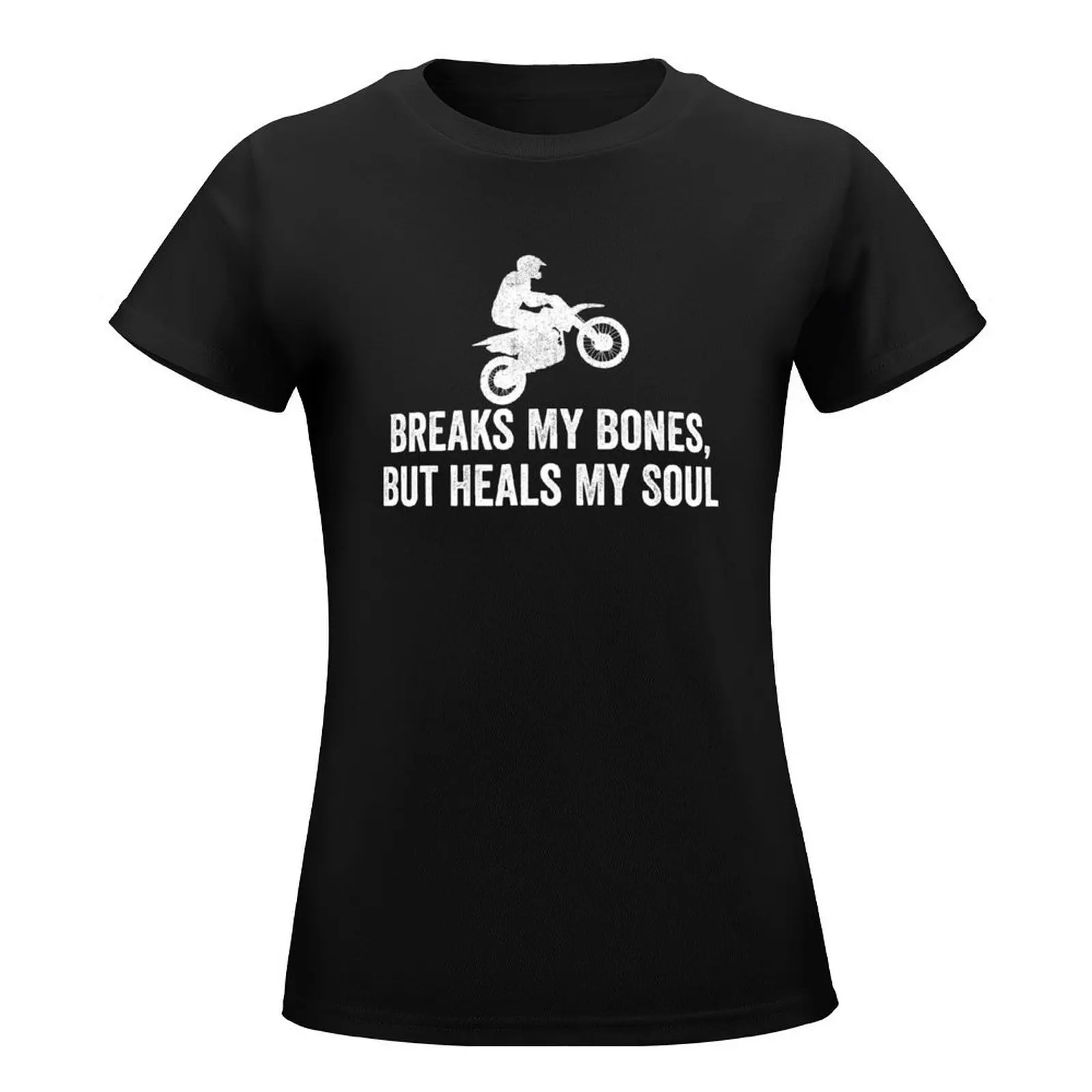 Camiseta engraçada de bicicleta suja feminina, quebra meus ossos, mas cura minha alma, camiseta de motocicleta, blusas de verão 2020