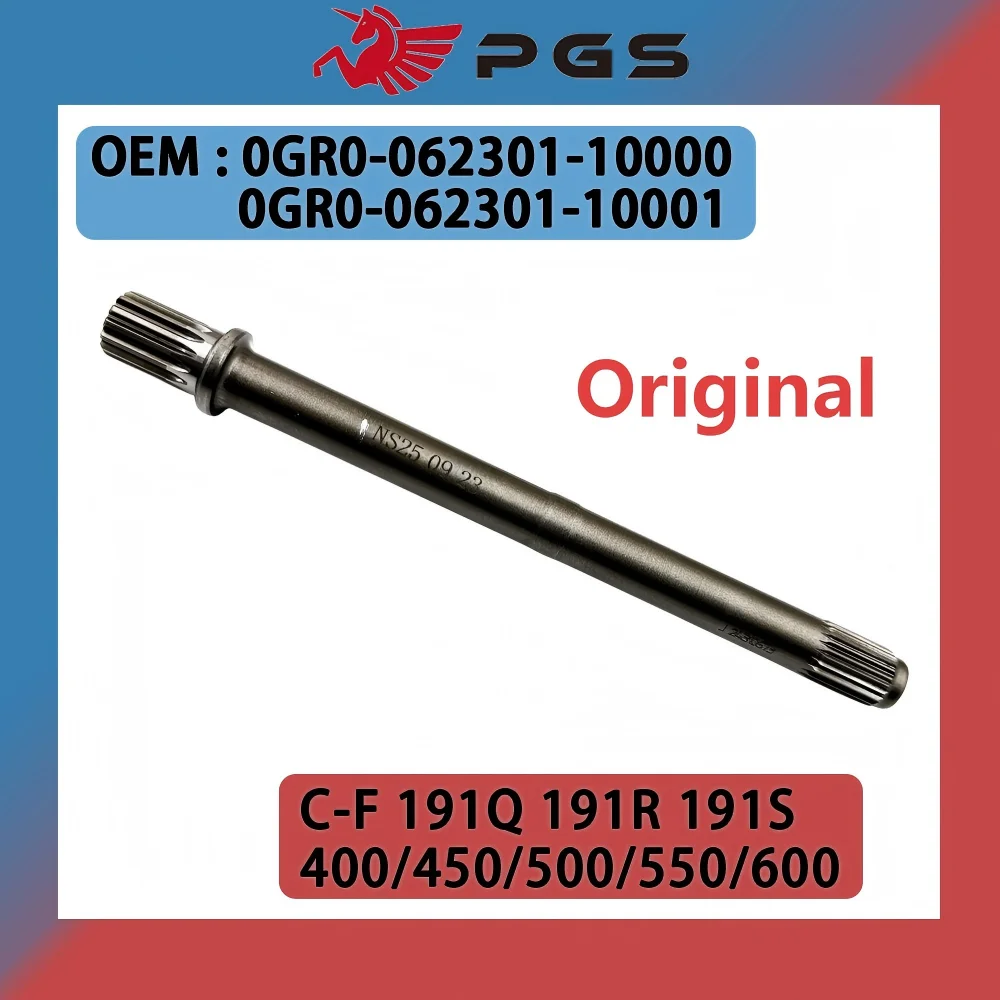 

Original Front Output Shaft Assy For CF 400 450 191Q 500S 520 500HO 550 191R 600 625 191S 0GR0-062301-10000 0GR0-062301-10001