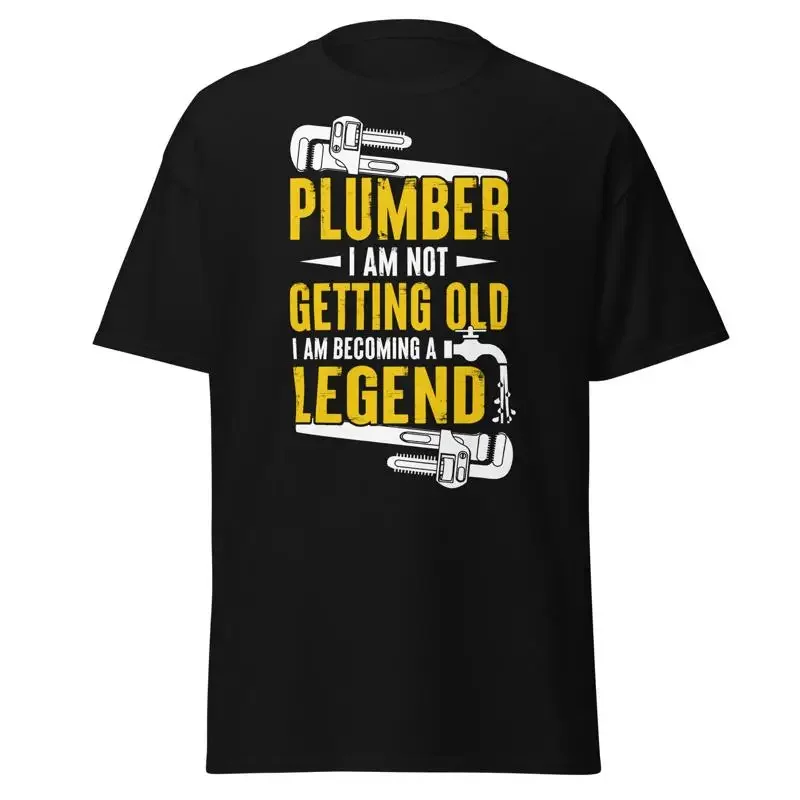 Plumber T Shirt I'M Not Getting Old I Become Legend Idea For Dad