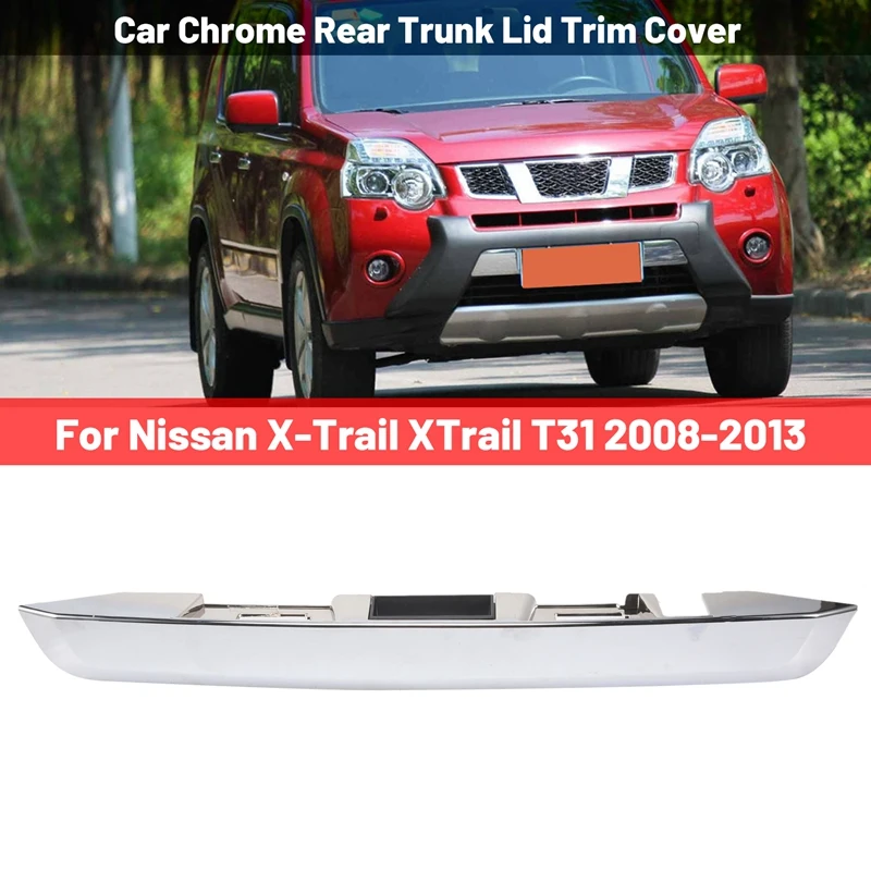 Car Silver Rear Trunk Lid Trim Cover Trim Trunk Lid Cover Trim Accessories for Nissan X-Trail XTrail T31 2008-2013