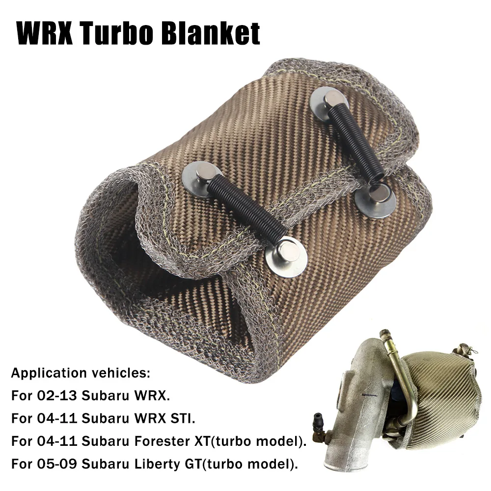 

Turbo Blanket For Subaru WRX 2.0L / 2.5L EJ20 / EJ25 H4 Turbocharged Engine