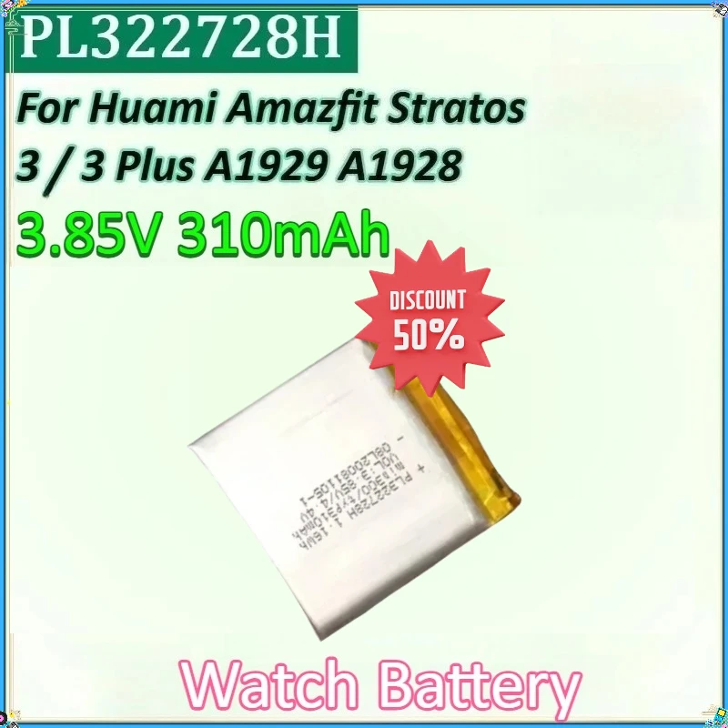 

For Huami Amazfit Stratos 3 / 3 Plus A1929 A1928 Watch Battery New PL322728H 3.85V 310mAh Smart Sports Watch Batteries