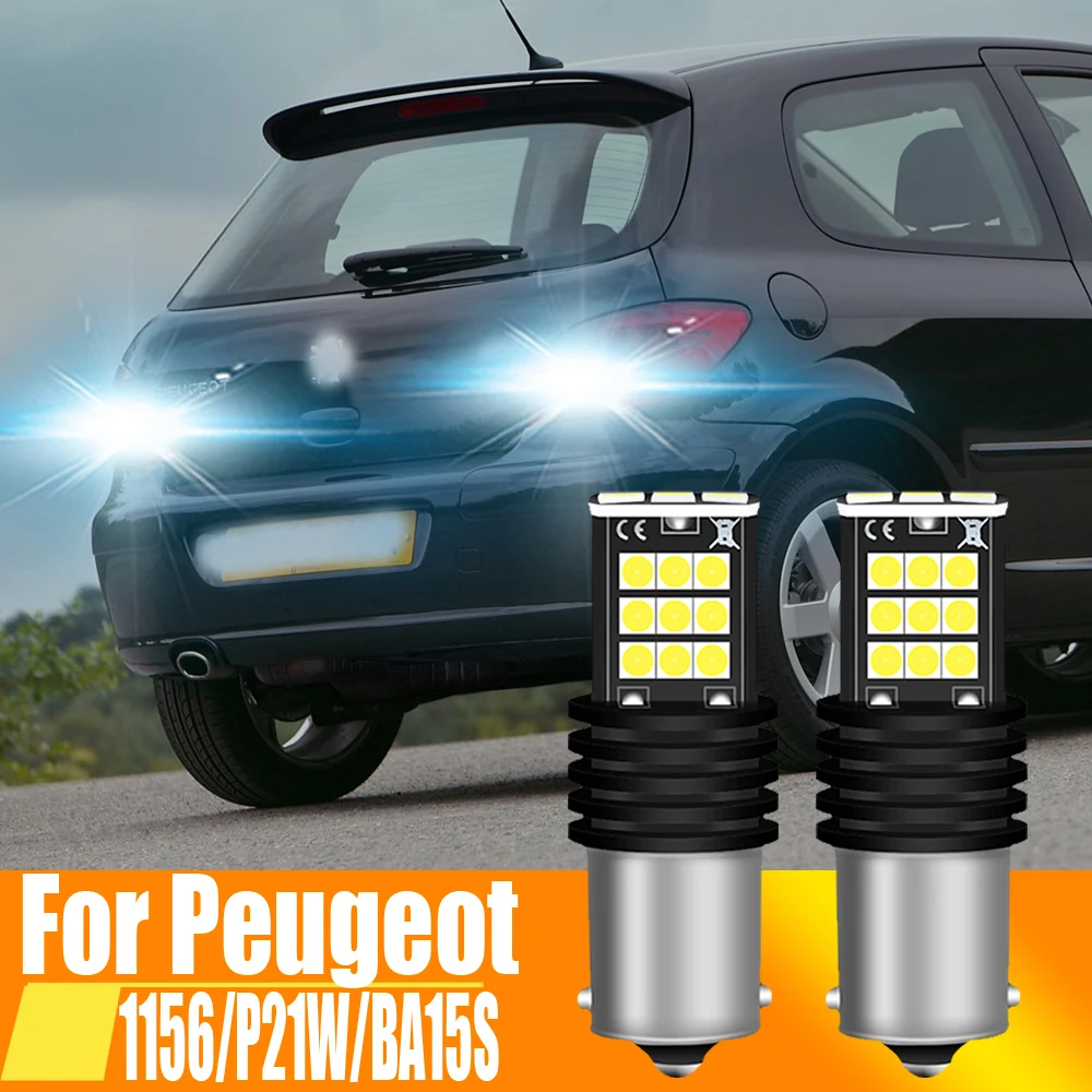 2pcs LED Reverse Light Bulb Lamp P21W BA15S 1156 For Peugeot 106 1007 206 207 2008 306 307 308 SW 406 407 607 806 807 508 5008