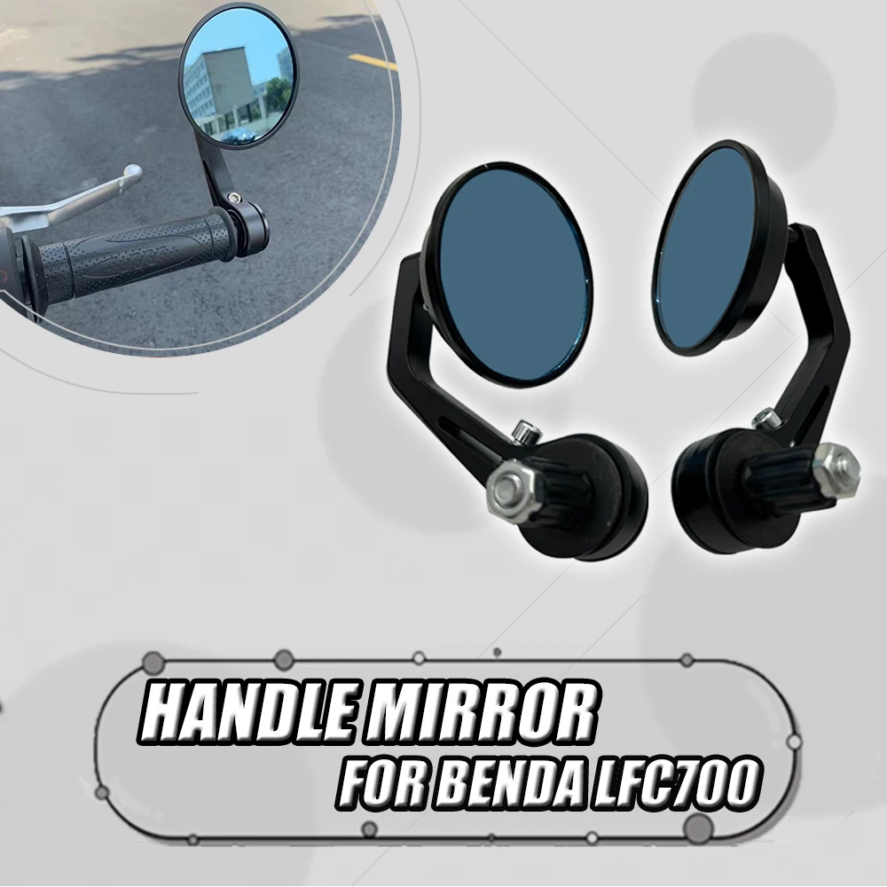 

FIT Benda LFC700 LFC 700 Modification Accessories Handlebar Mirror Rearview Mirror Grip Mirror