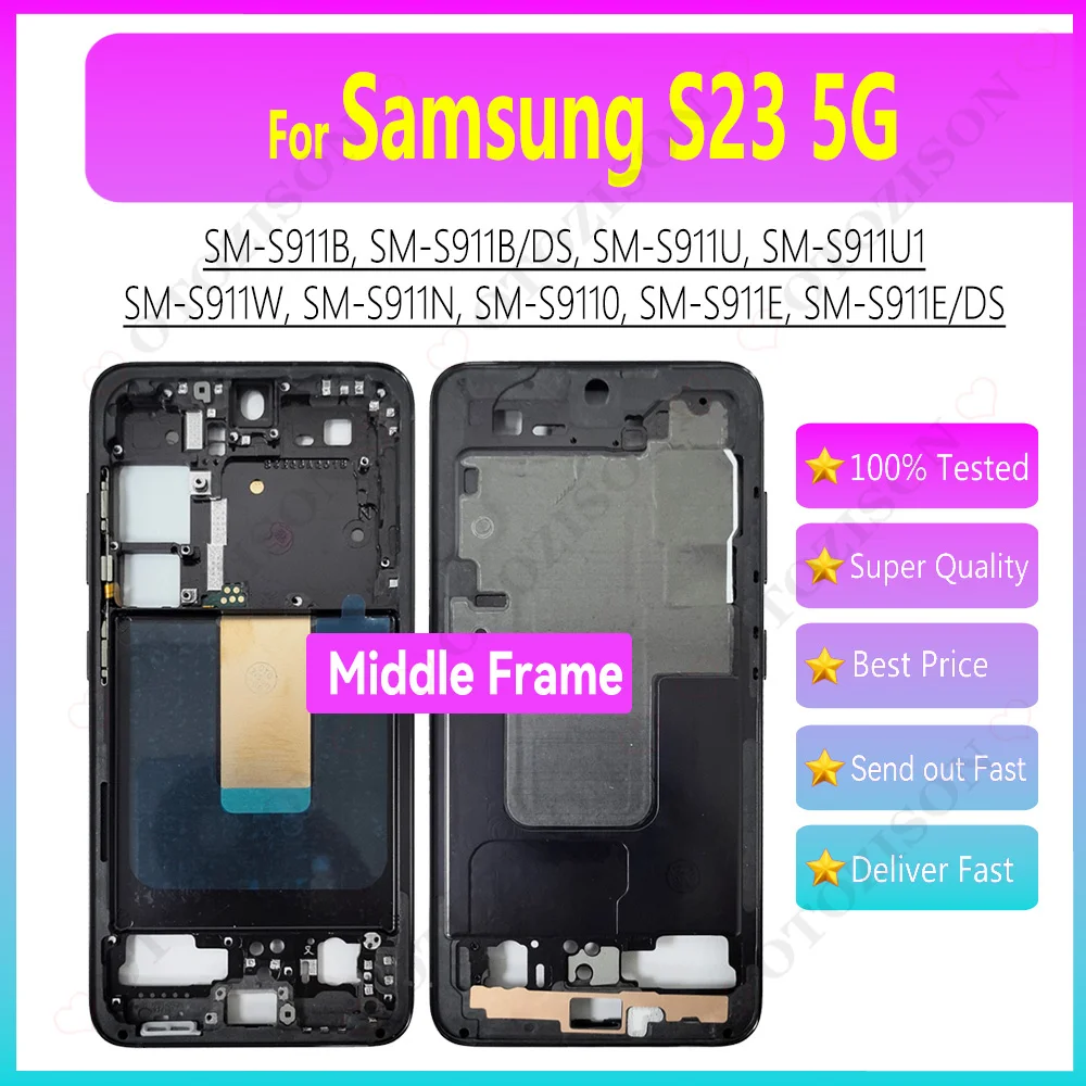 Для Samsung Galaxy S23 5G: средняя рамка корпуса, рамка дисплея S23, шасси, крышка/корпус для моделей SM-S911B/DS, SM-S911U1, S911W, S911N, S911E