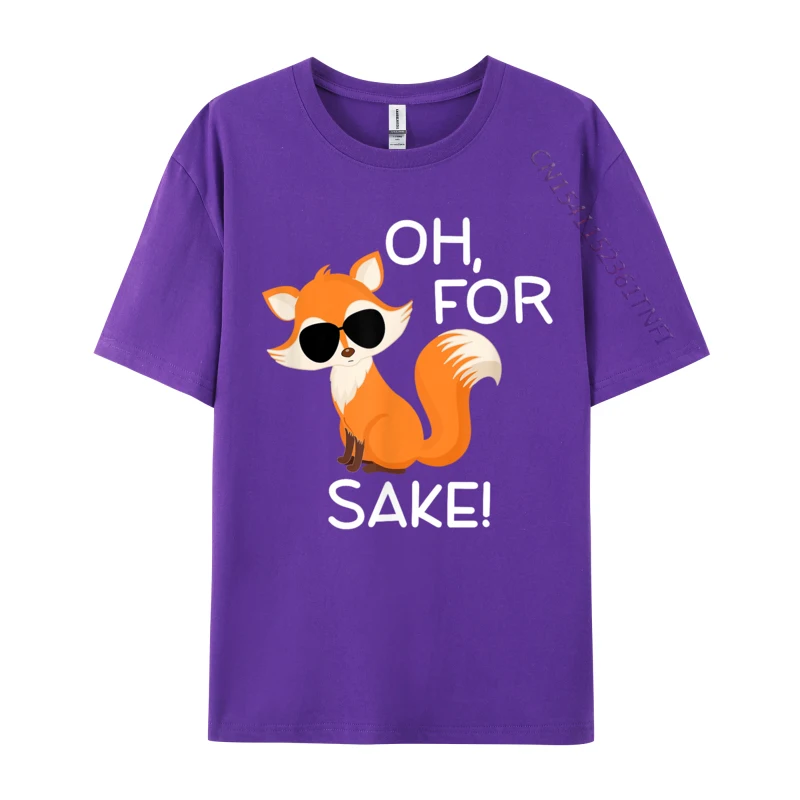 Grappige Oh Voor Fox Sake Sarcastische Woordspeling Joke Casual Katoen Print Tops & Tees Speciale Volwassen T-shirt Afdrukken Tee-Shirt