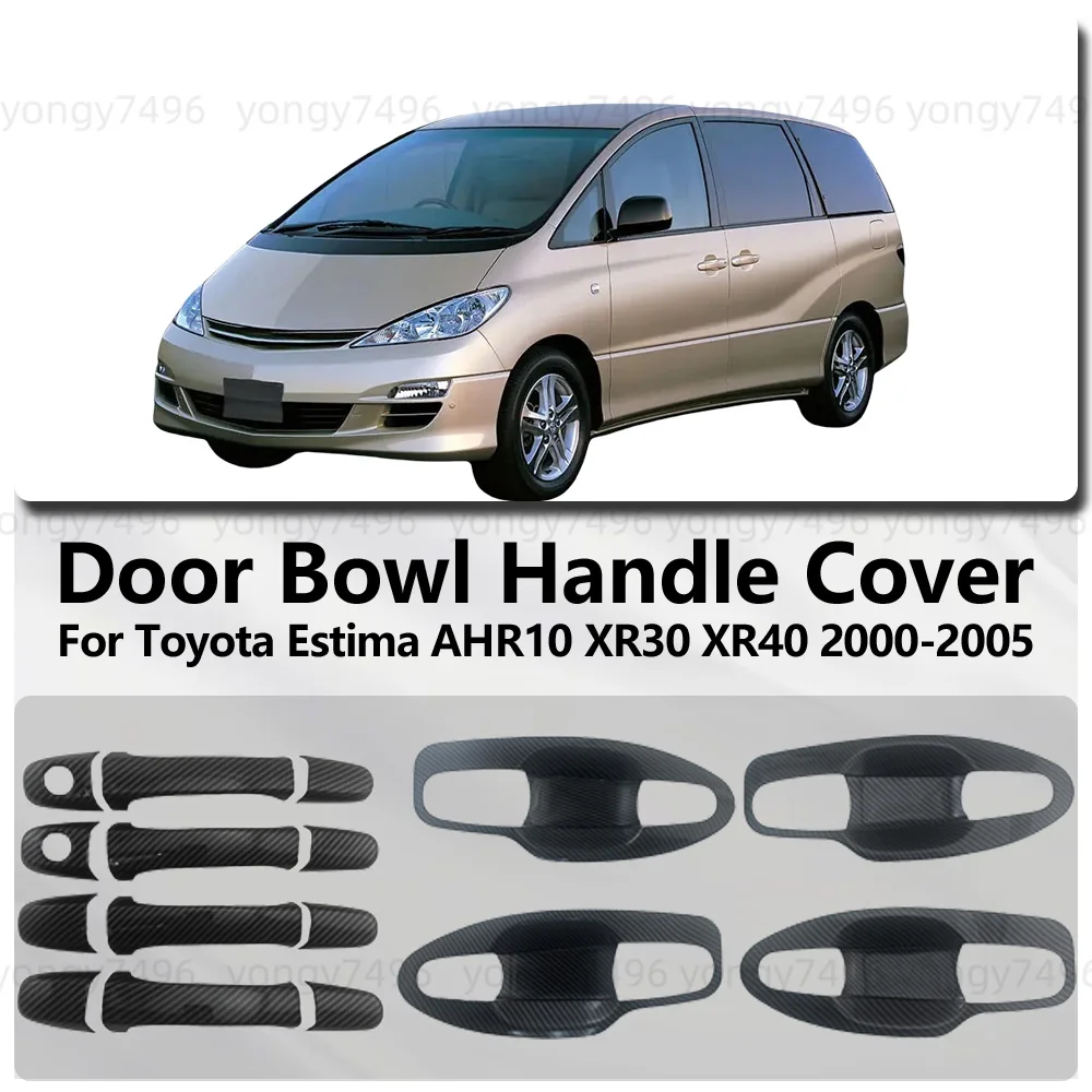 

For Toyota Estima AHR10 XR30 XR40 2000 - 2005 Carbon Fiber Chrome Silver Door Handle Bowl Cover Trim Car Accessories